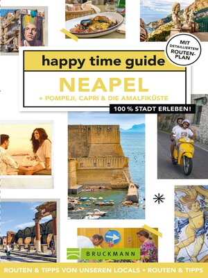 cover image of happy time guide Neapel + Pompeji, Capri & die Amalfiküste